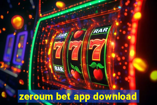 zeroum bet app download